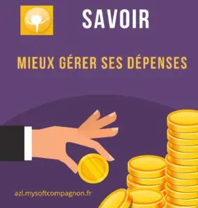 Savoir mieux gérer ses dépenses