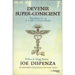 Devenir Super-Conscient